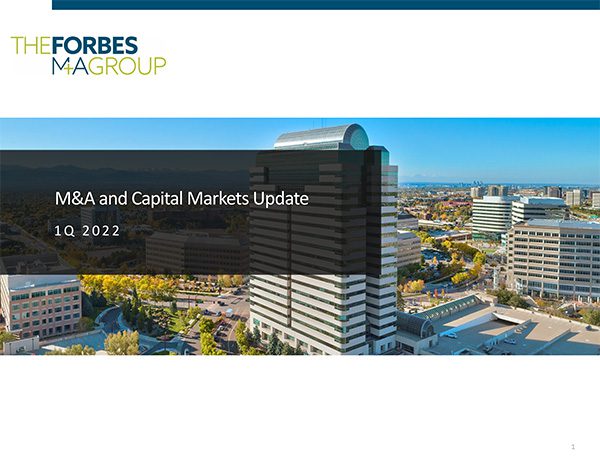 Access The Forbes M&A Group’s Quarterly Market Update for Q1 2022